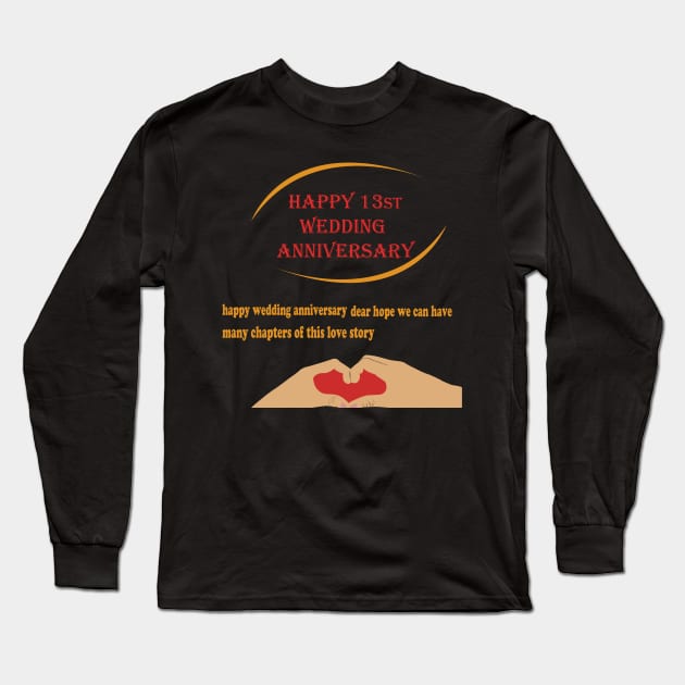 happy 13st wedding anniversary Long Sleeve T-Shirt by best seller shop